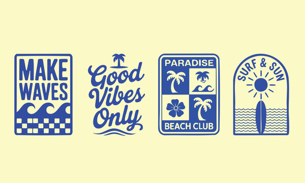 Vector Badges with Slogans: Make Waves, Good Vibes Only, Paradise Beach Club, and Surf & Sun, Monochrome Surf and Tropical Themed T-Shirt Graphics, Summer Vibe Design Collection, Ideal for t-shirt.