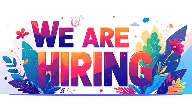 Colorful text "We Are Hiring" with floral and leafy illustrations
