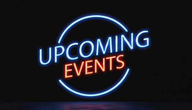 A glowing neon sign with 'Upcoming Events' text in blue and red against a dark background.