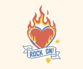 Retro Rock On Flaming Heart. Vintage Music Badge Design. Distressed Tattoo Style Icon. Heart on Fire with Banner. Cool Graphic Tee Print