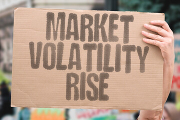 "Market Volatility Rise" Instability affects investor confidence. MARKET. VOLATILITY. INSTABILITY. INVESTOR. CONFIDENCE.