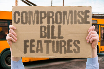 "Compromise Bill Features" Deal includes temporary provisions. COMPROMISE. BILL. DEAL. TEMPORARY. PROVISION.