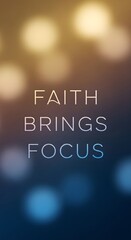 Inspirational quote displayed on a blurred background with soft lighting, emphasizing the importance of faith and focus in achieving goals and personal growth