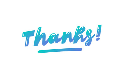 A blue sign with the words "Thanks!" in bold. Stylish fashionable lettering has a joyful, positive connotation. The concept of gratitude