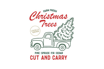Farm Fresh Christmas Trees, Vintage Christmas Truck Illustration for T Shirt Design