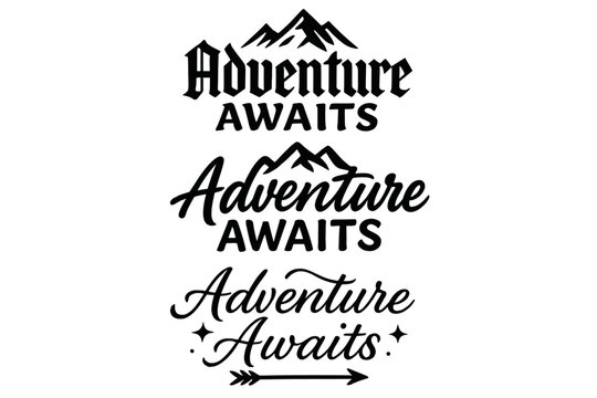 Adventure Awaits Lettering. Adventure Awaits. Create a calligraphy lettering illustration of the phrase: