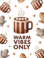 Cozy hot chocolate mugs, warm mittens, and stars create a perfect 'Warm Vibes Only' winter holiday celebration.