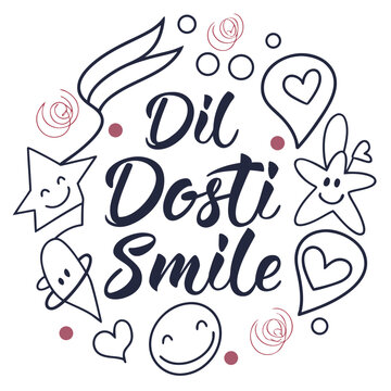 Illustration featuring the words dil dosti smile with hearts stars and smiling faces in a circular design