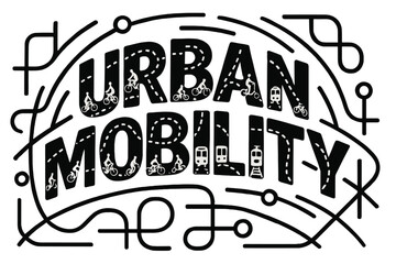 Fototapeta premium Urban Mobility Lettering. Decorative Display Lettering ? 