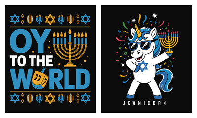 Hanukkah t-shirt bundle: Oy to the World typography with menorah and dreidel + Jewnicorn unicorn with sunglasses and Star of David; festive Jewish cartoon vector for apparel, merch, sublimation