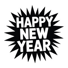 Festive Happy New Year greeting graphic in bold black and white with starburst design to celebrate the coming year and new beginnings