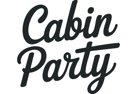 Handwritten phrase Cabin Party in playful script