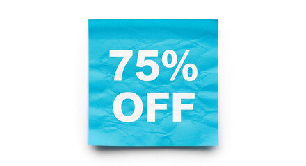 Bold 75% off discount announcement on bright blue crumpled paper, perfect for creating urgency and driving sales