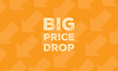 Stylised vector illustration featuring the words "big Price Drop" with a downward-pointing arrow