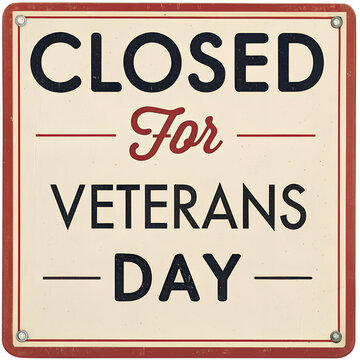 Closed for Veterans Day Sign  Vintage Printable Template, Retro Business Notice
