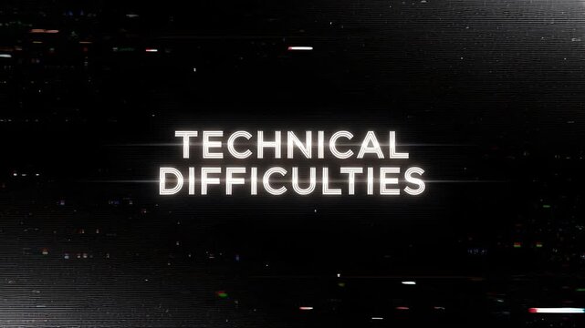 Technical difficulties glitch screen with noise and distortion effect