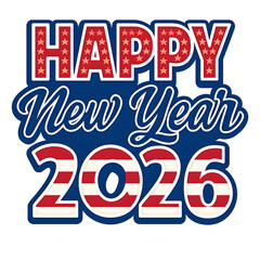 Happy New Year 2026 USA Patriotic Typography PNG Overlay