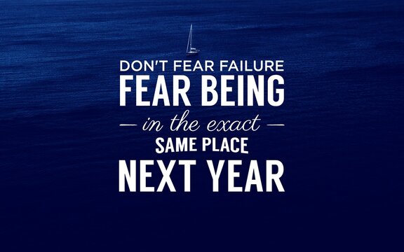 Motivational quote about overcoming fear and taking action for progress and self-growth. Great for business, lifestyle, or inspirational art.