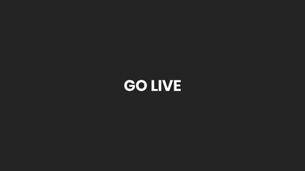 Go Live Minimal Text Animation 4K – Promote Live Streams, Events, Broadcasts, and Real-Time Sessions
