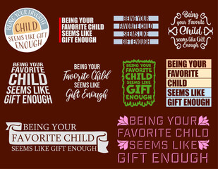 Being Your Favorite Child Seems Like Gift Enough