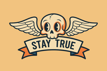 Obraz premium Cartoon skull with wings and Stay True banner.