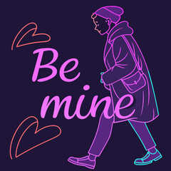 Neon be mine message with a stylish person and hearts