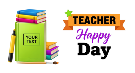Happy teachers day message with a stack of books, a highlighter, a pencil, and a paintbrush
