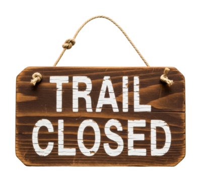 Trail closure notice national park signage safety isolated on transparent background