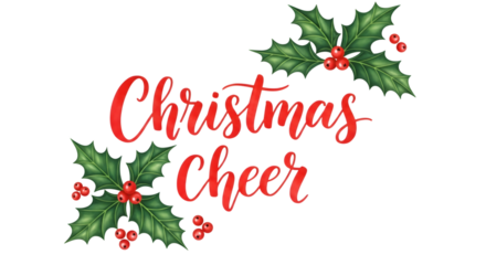 The words christmas cheer written in a festive red script font, surrounded by holly leaves and berries, isolated on a transparent background