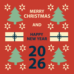 Festive Merry Christmas and Happy New Year 2026 greeting card with Christmas trees, gift boxes and snowflakes. Perfect holiday illustration for postcards, posters, invitations and winter decor.