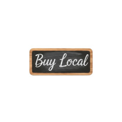 Promote your neighborhood, Small chalkboard sign encouraging local economy