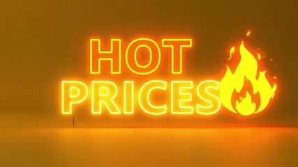 Fiery neon sign announces hot prices, signaling a sale or special offer with glowing warmth.