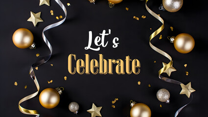 Golden festive ornaments, stars, ribbons, and confetti. let's celebrate