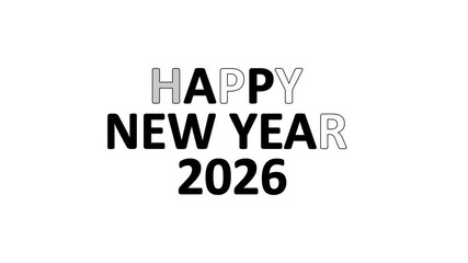 Happy New Year 2026 text on a white background with black and outline font announcement celebration