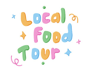 Cute Colorful Typography Lettering local food tour