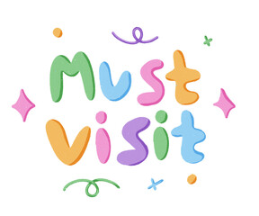 Cute Colorful Typography Lettering must visit