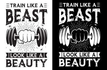 Train Like a Beast, Look Like a Beauty, Motivational Typography T-Shirt, Fitness Quote Tee, Workout Apparel, Gym Motivation Shirt, Strong and Confident T-Shirt, Healthy Lifestyle 