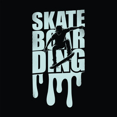 Skateboarding T-Shirt Design – Urban Skater Silhouette with Dripping Typography Graphic for Streetwear and Skate Culture