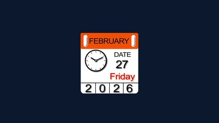 27 February 2026 Calendar Animation with clock icon. Perfect for countdown videos, on a black background. and stunning 4k animation .