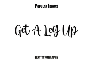 Get A Leg Up vector illustration text saying