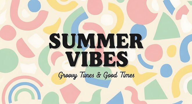 Summer vibes abstract graphic with pastel shapes and playful text