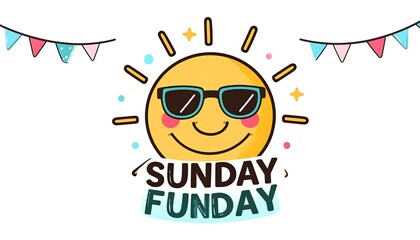 A cheerful illustration with a smiling sun wearing sunglasses, the text 'Sunday Funday', and colorful bunting banners