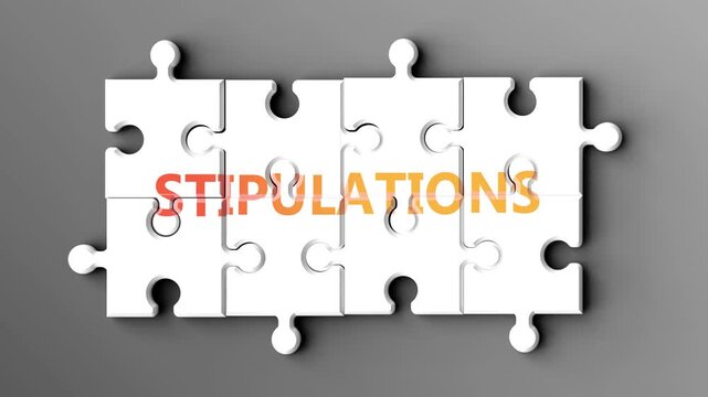 Stipulations being a complex topic - puzzle pieces with word stipulations coming together to make a whole. Stipulations made of many fitting parts, a compound subject.
