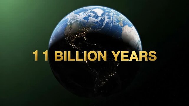 Earth in space with text 11 billion years