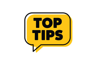 Bright yellow speech bubble with bold black text top tips