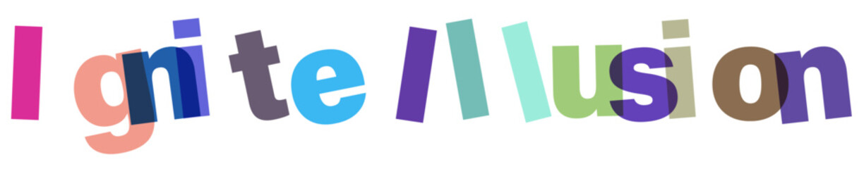 Ignite Illusion Typography Modern Abstract Lettering Style Unique Wordplay Creative Colorful Design Bold Type Graphic Overlay Visual Word Concept