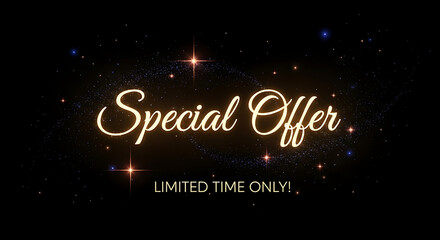 Special offer promotion with golden text and sparkling stars, limited time only, perfect for retail marketing campaigns and online advertisements, ideal for attracting customers and boosting sales