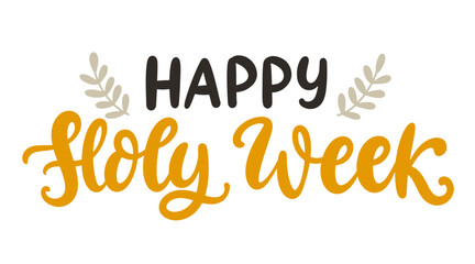 Happy Holy Week Christmas lettering text banner