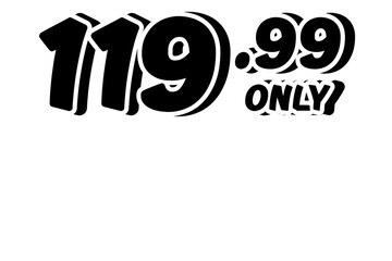 price tag 119.99 dollars sign symbol on transparent background. 3d black color Perfect for advertising, sale banners, product promotion, discount labels, and e-commerce graphics design elements.