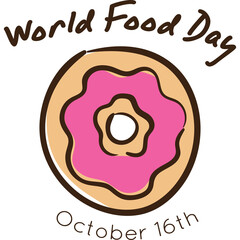 World Food Day October 16th illustrated pink frosted donut with text celebrating global food awareness and nutrition on a transparent background